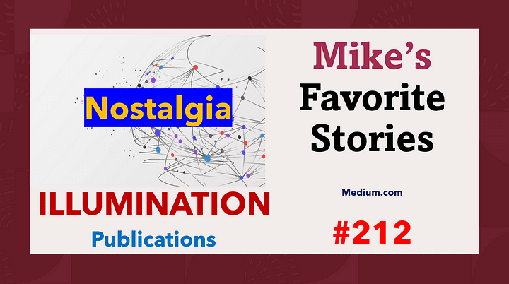 Mike’s Favorite Stories on ILLUMINATION Publications — #212