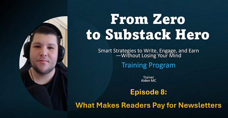 Section 8: Why Readers Pay for Newsletters on Substack