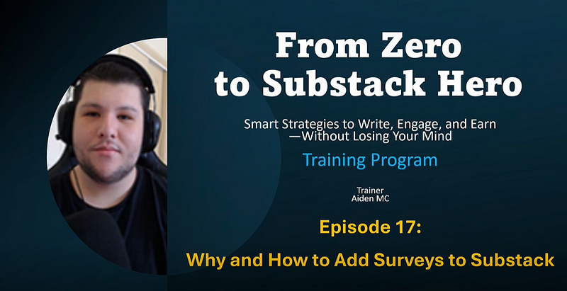 Section 17: Adding Surveys to Substack