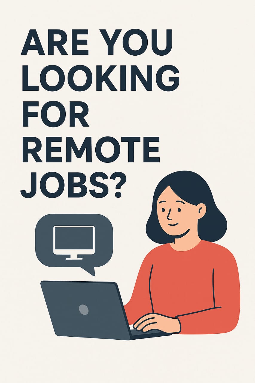 A minimalist illustration with bold navy text reading "ARE YOU LOOKING FOR REMOTE JOBS?" on a beige background. On the right, a smiling woman with dark hair in a coral sweater is working on a laptop, with a speech bubble beside her showing a computer icon.