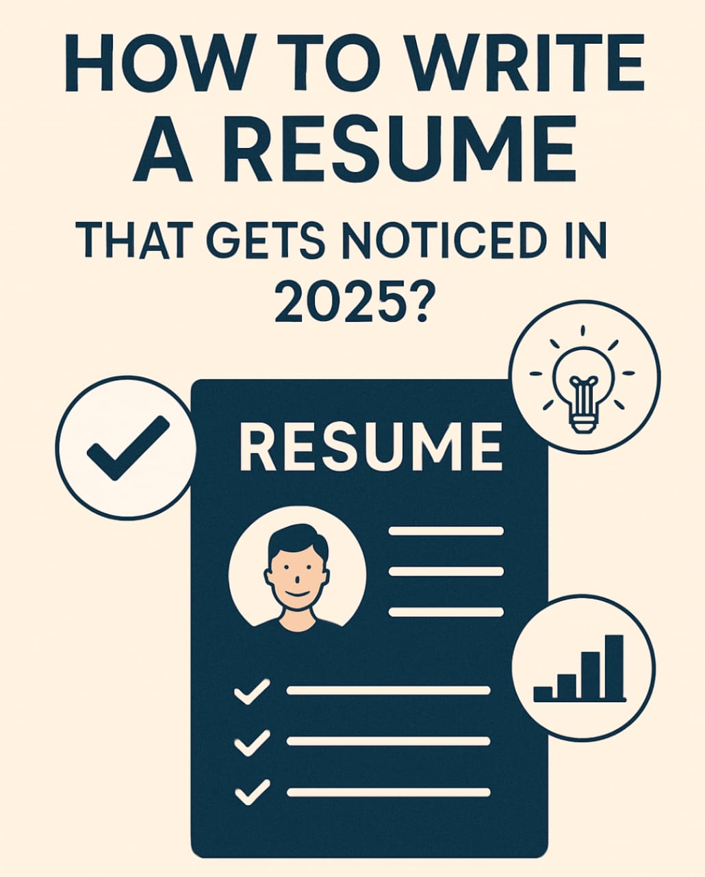 Illustration showing a guide on how to write a resume that gets noticed in 2025, with icons of checklist, lightbulb, and growth chart.