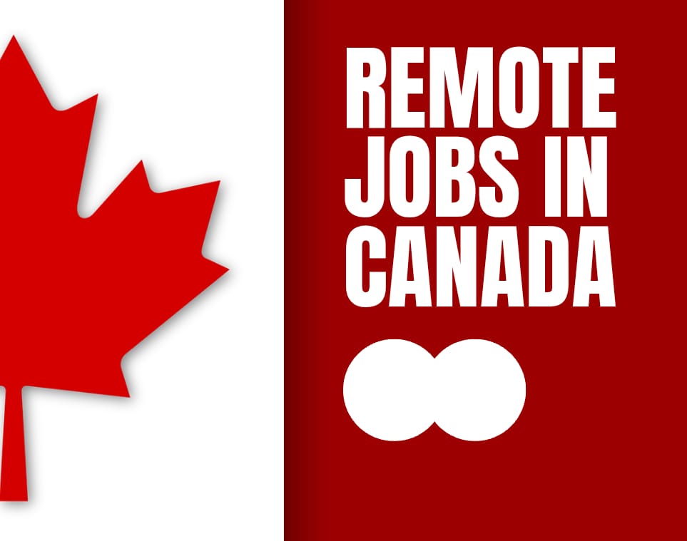 There's a big red maple leaf on a white background on the left side, and on the right side, it's a red background with the text "REMOTE JOBS IN CANADA" in big white letters, plus a white infinity symbol below the text.