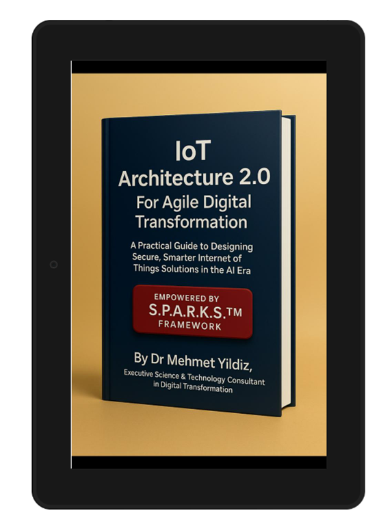 IOT 2.0 for Agile Digital Transformat by Dr Mehmet Yildiz