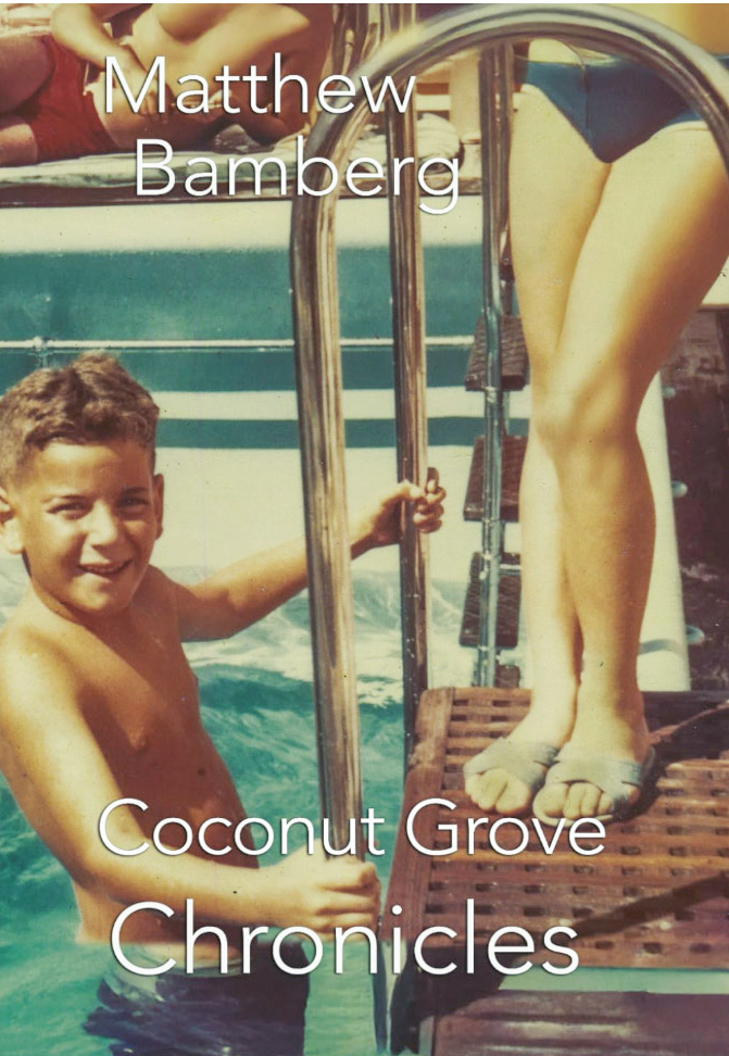 Coconut Grove Chronicles Kindle Edition by Matthew Bamberg
